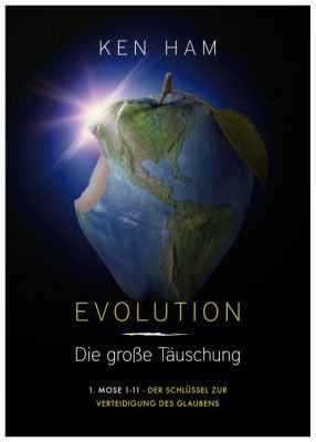 Evolution – Die große Täuschung